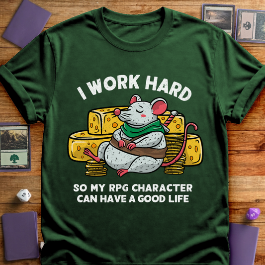 I Work Hard - Forest Green