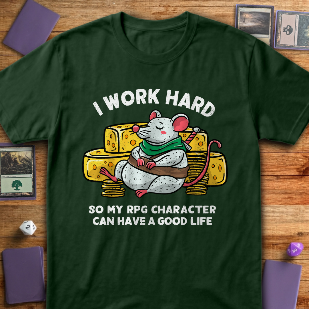 I Work Hard - Forest Green