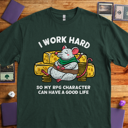 I Work Hard - Forest Green
