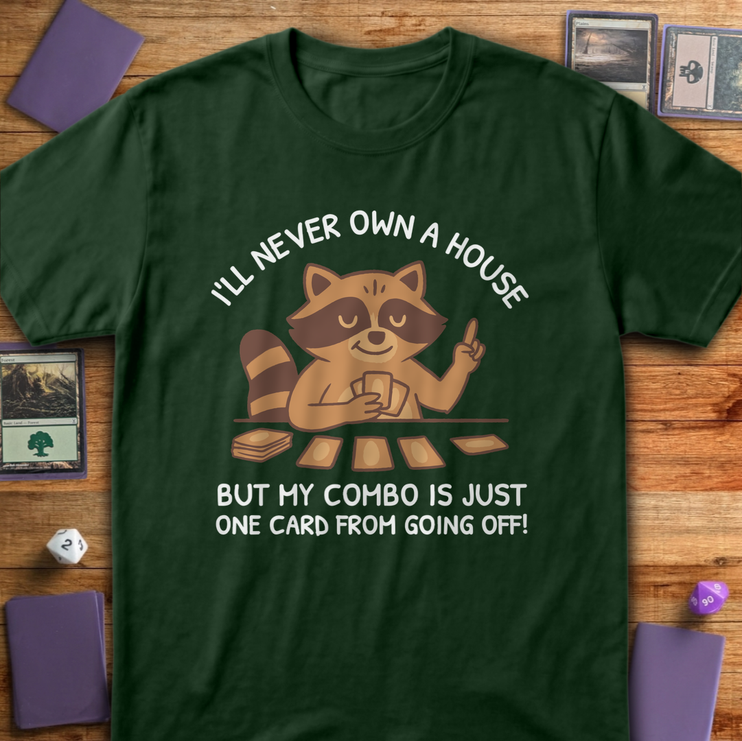 I'll Never Own a House - Forest Green