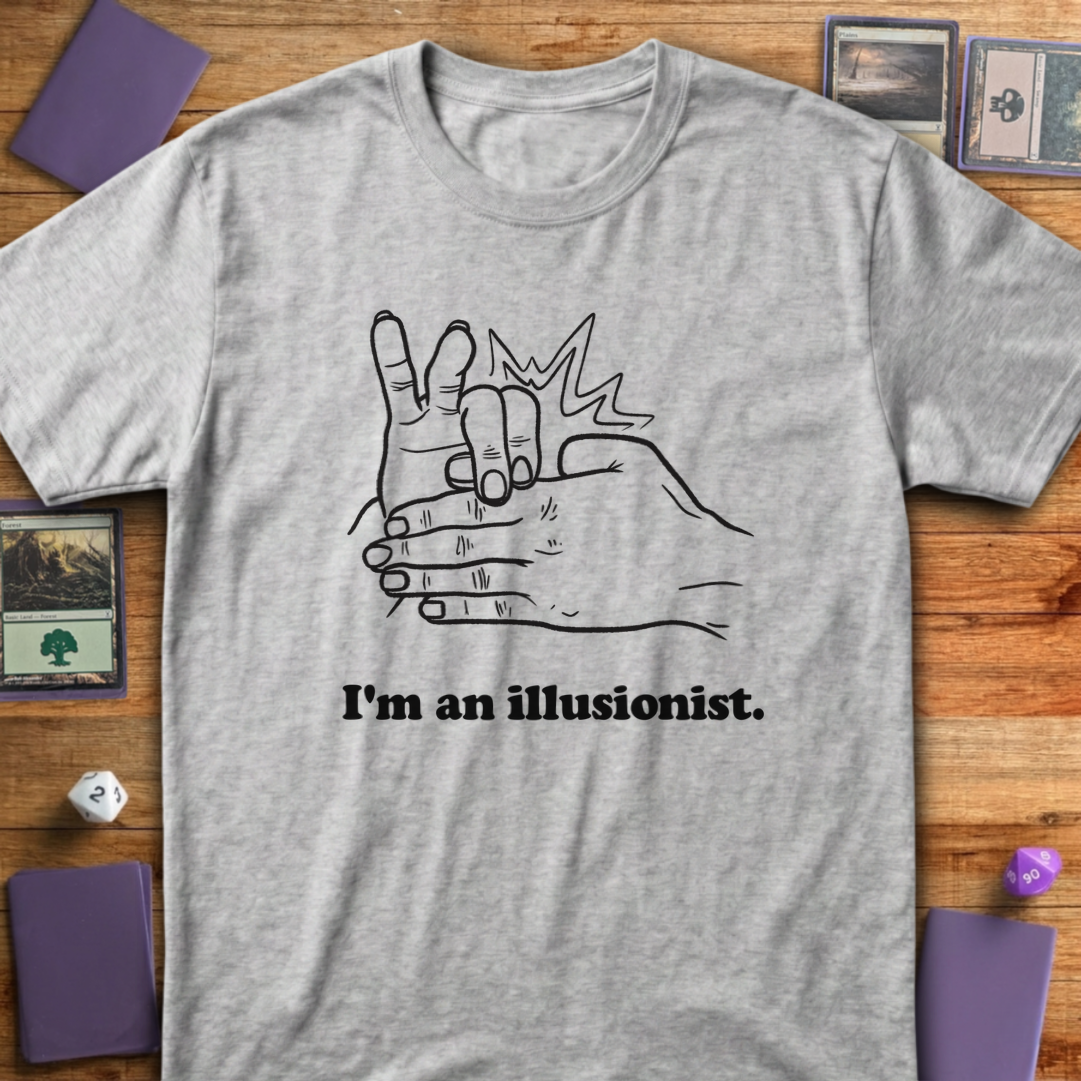 I'm an Illusionist - Sport Grey
