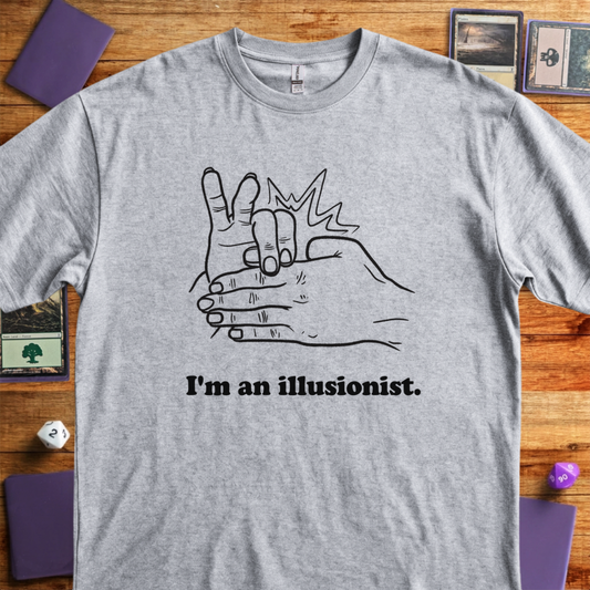 I'm an Illusionist - Sport Grey