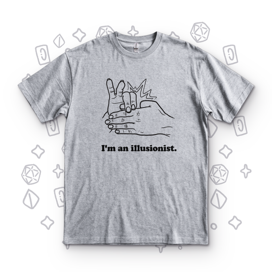 I'm an Illusionist - Sport Grey