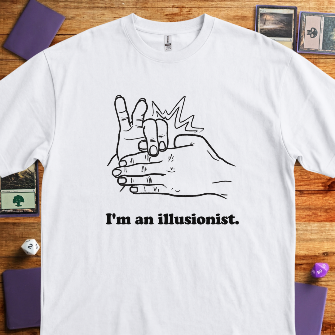 I'm an Illusionist - White