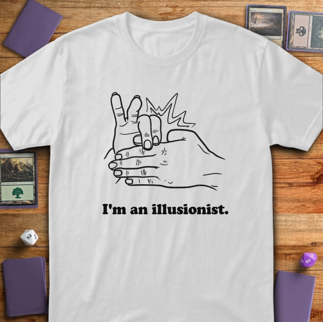 I'm an Illusionist - White