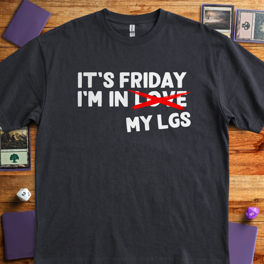 It's Friday I'm in My LGS - Black