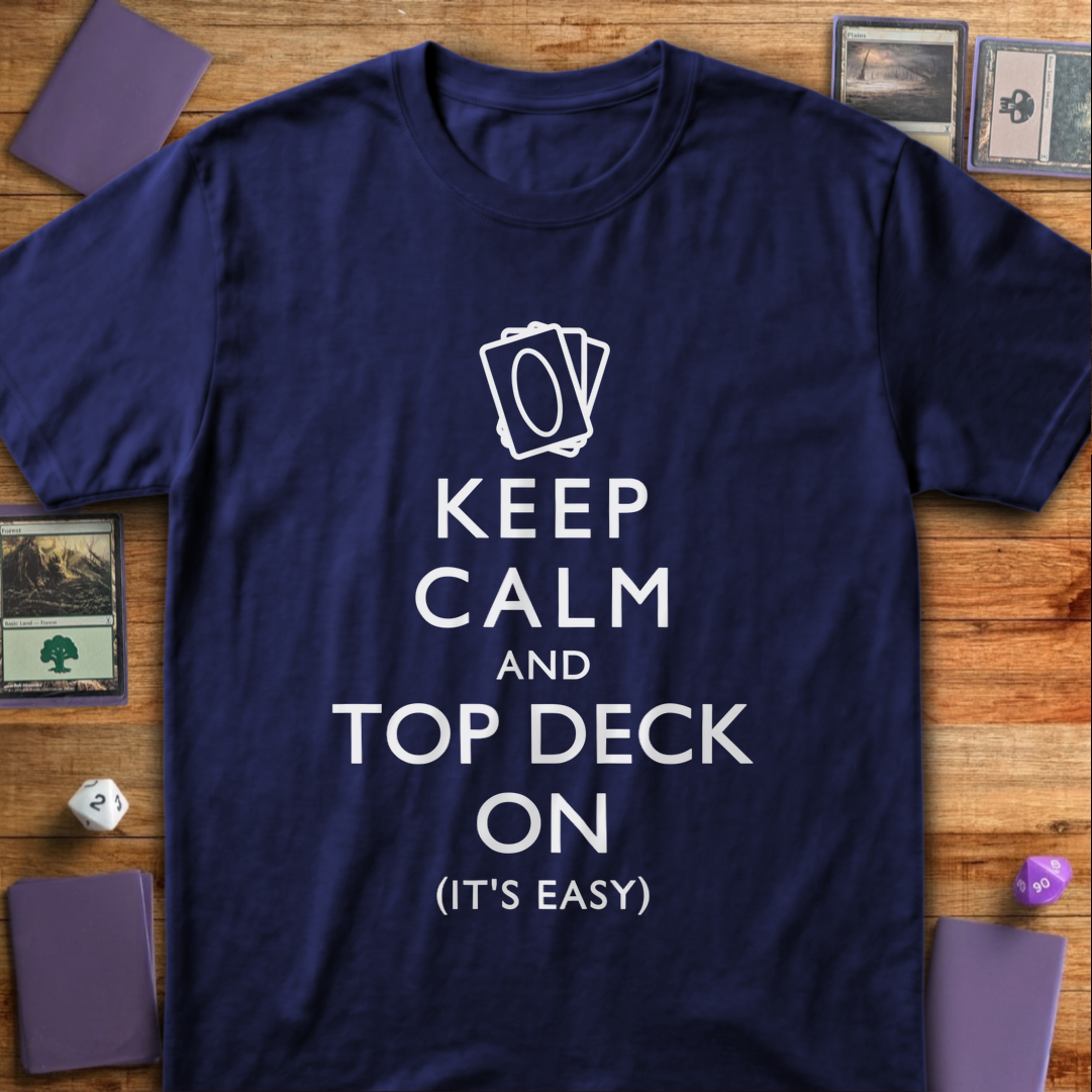 Keep Calm and Top Deck On - Navy