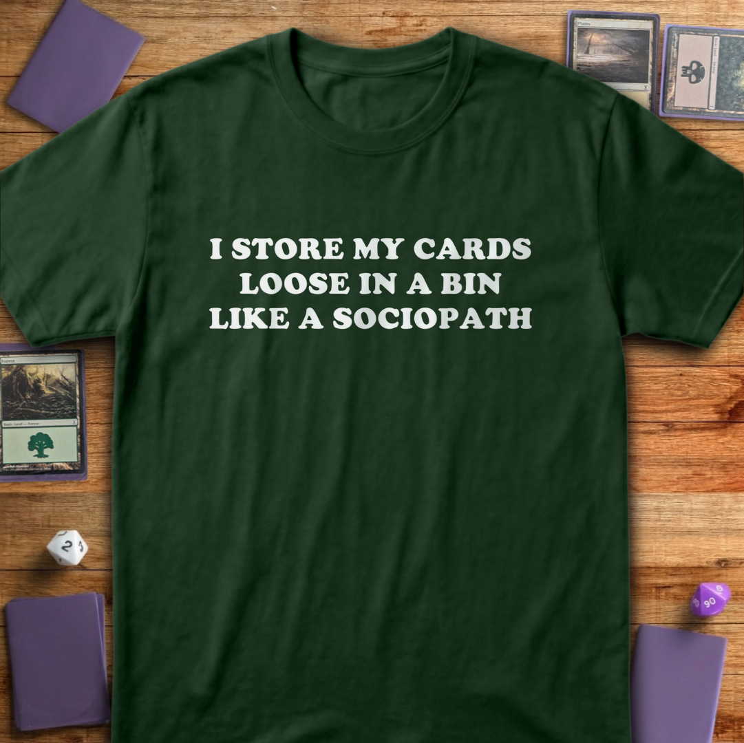 Like a Sociopath - Forest Green