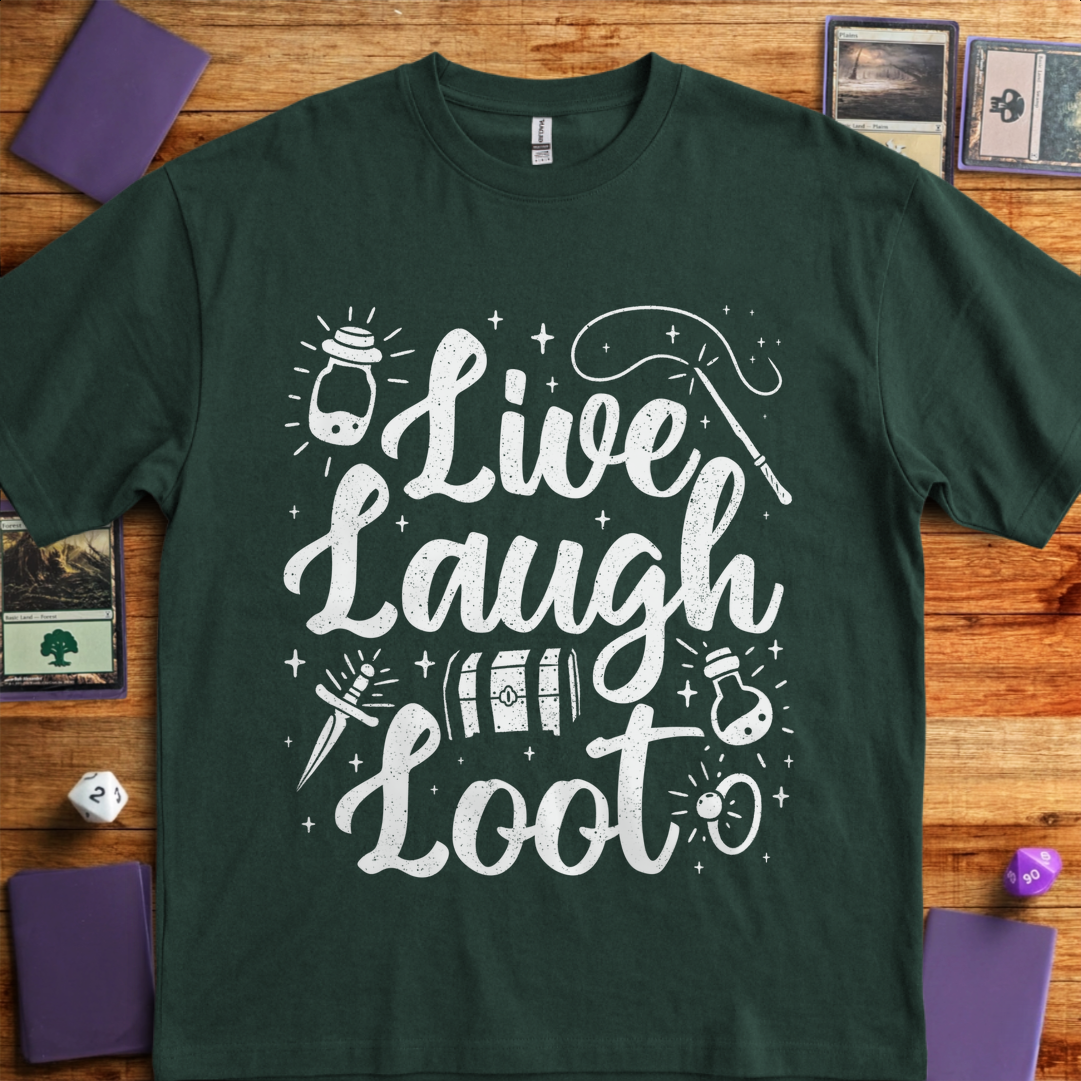 Live Laugh Loot - Forest Green