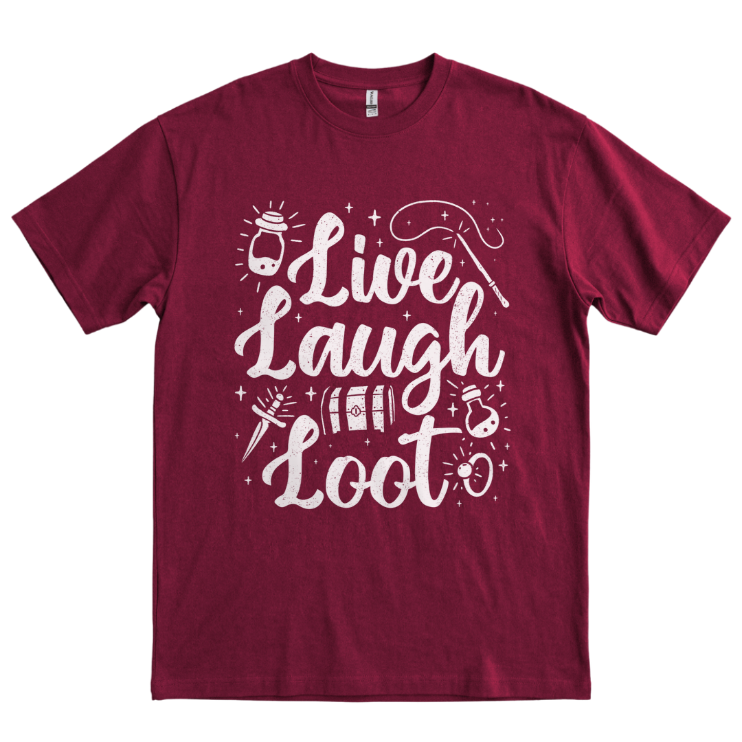 Live Laugh Loot - Maroon