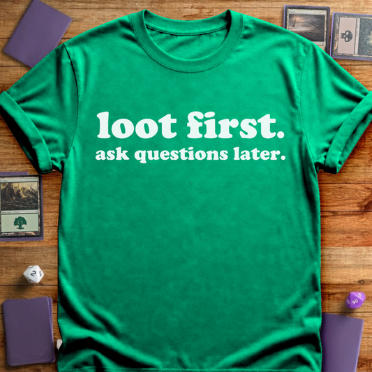 Loot First - Kelly Green