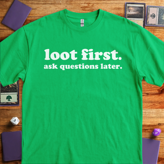 Loot First - Kelly Green