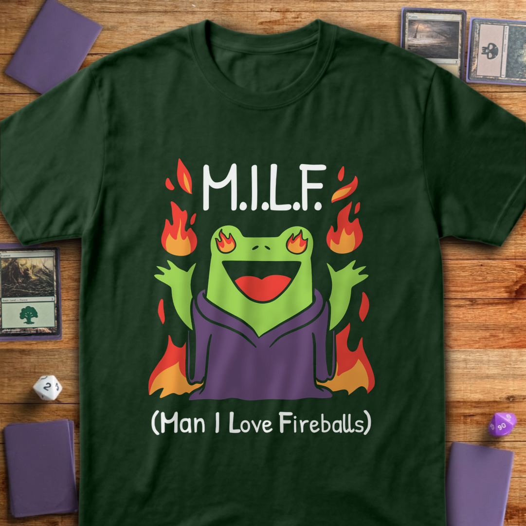 MILF Man I Love Fireballs - Forest Green