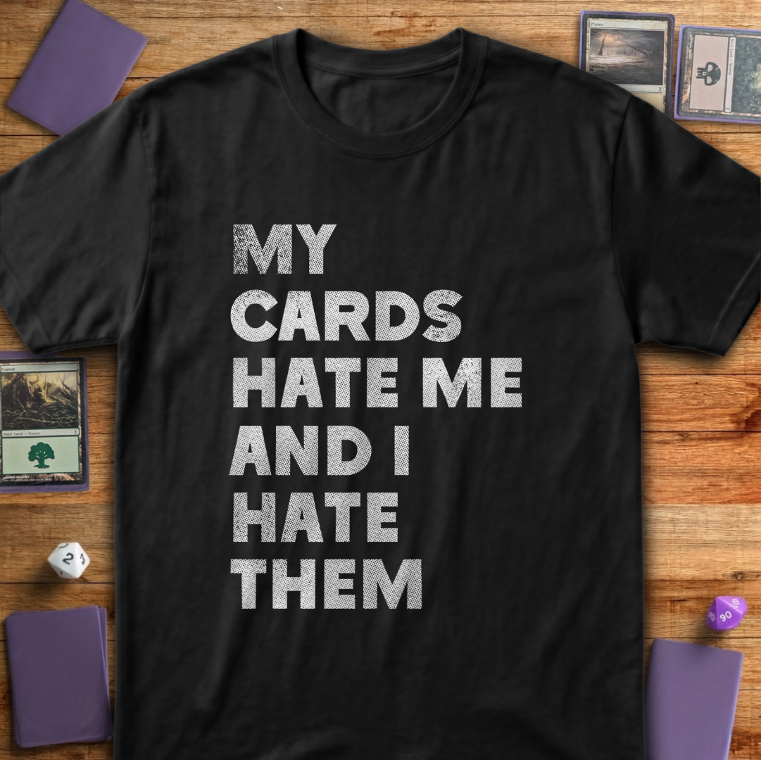 My Cards Hate Me - Black