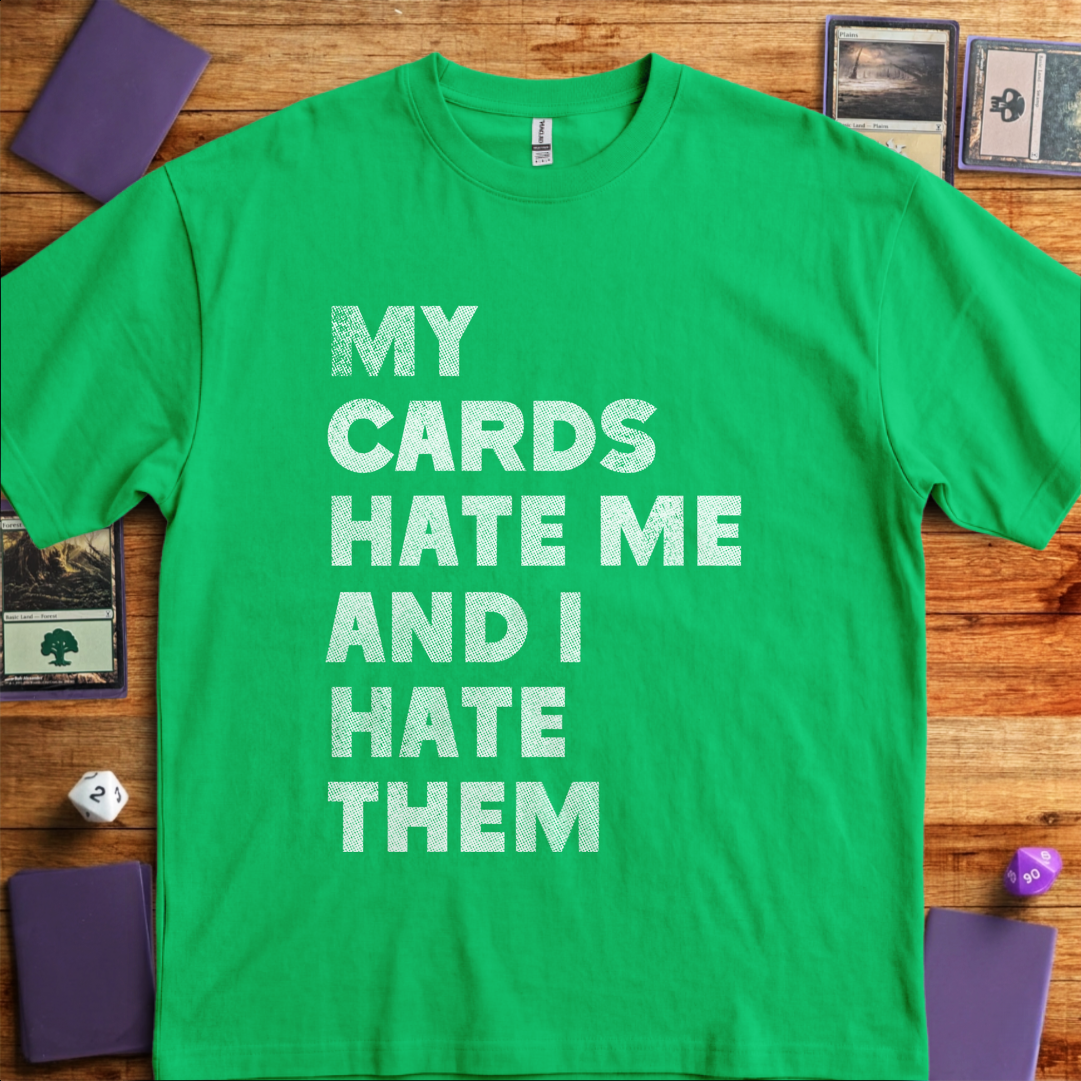 My Cards Hate Me - Kelly Green