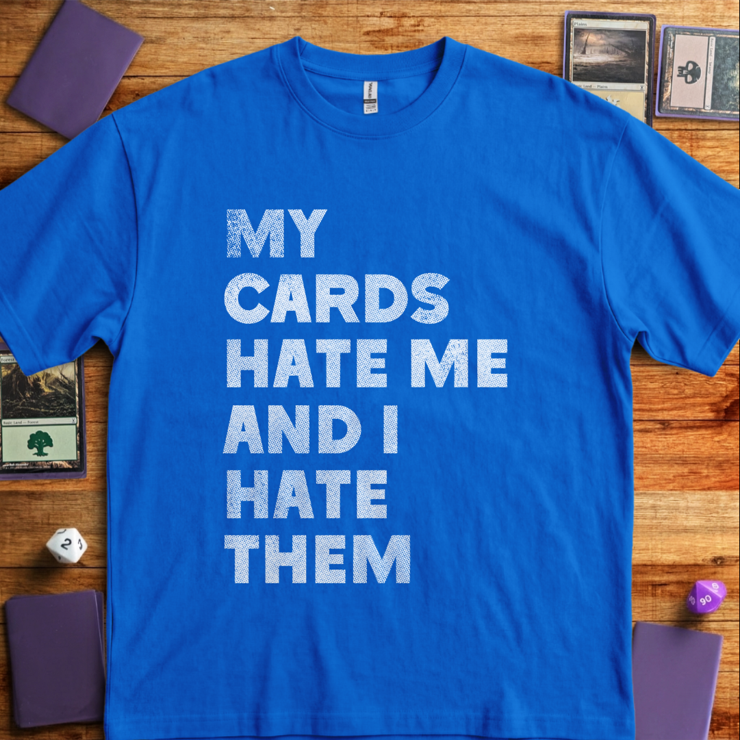 My Cards Hate Me - Royal