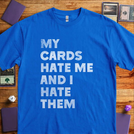 My Cards Hate Me - Royal