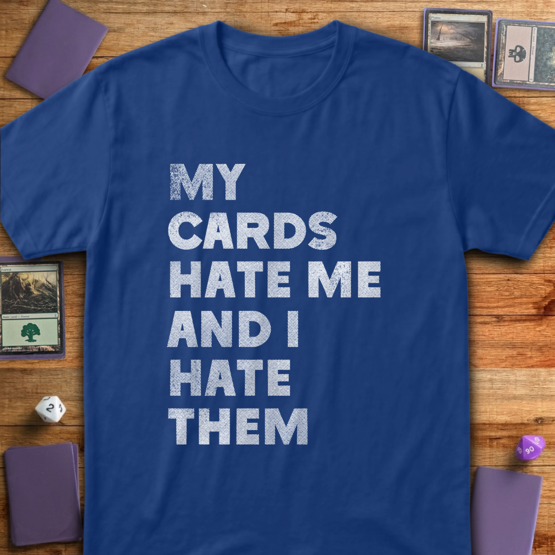 My Cards Hate Me - Royal