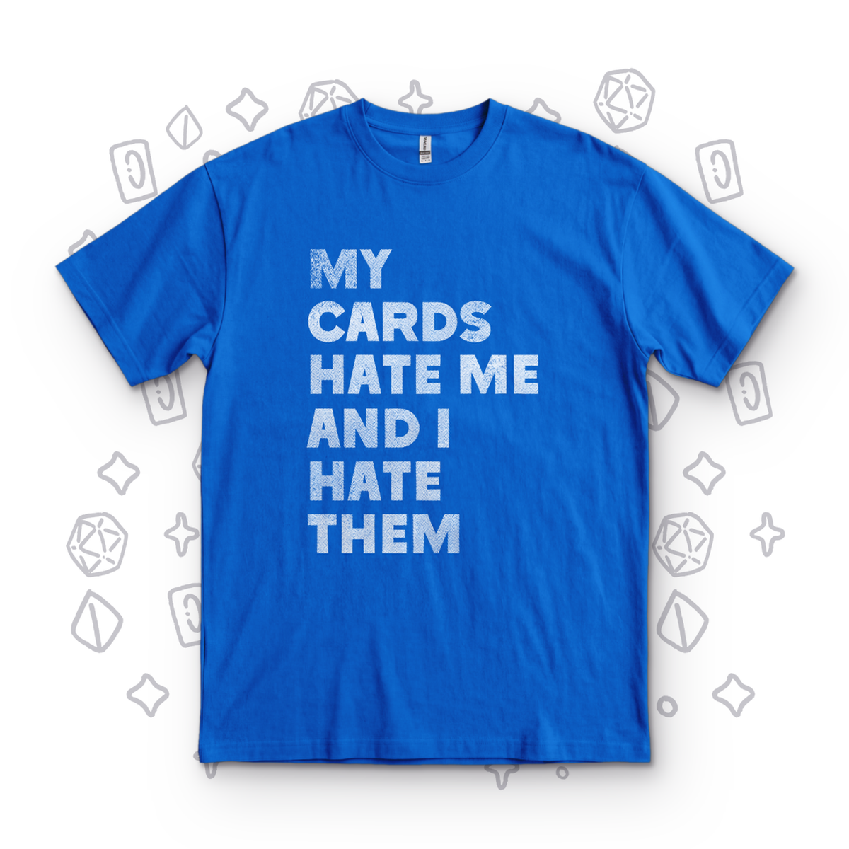 My Cards Hate Me - Royal