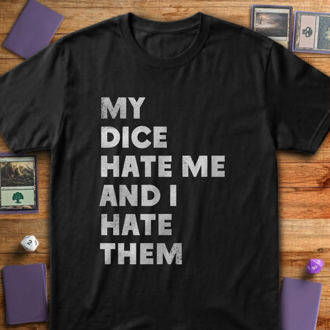 My Dice Hate Me - Black