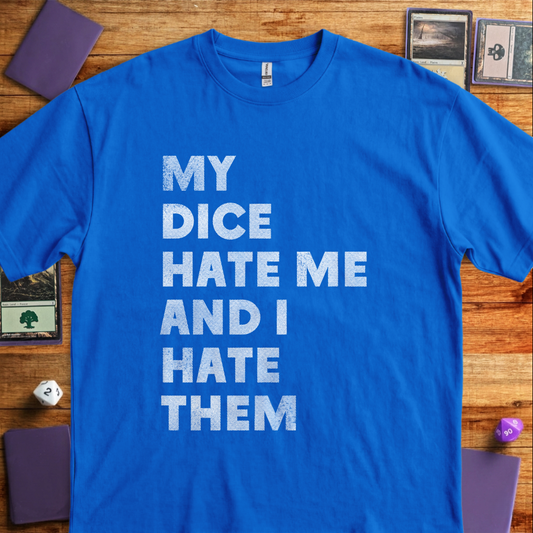My Dice Hate Me - Royal