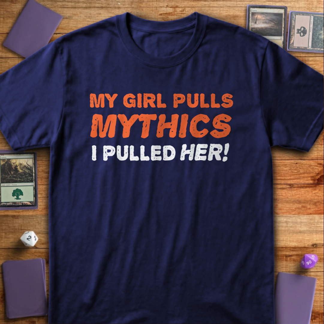 My Girl Pulls Mythics - Navy