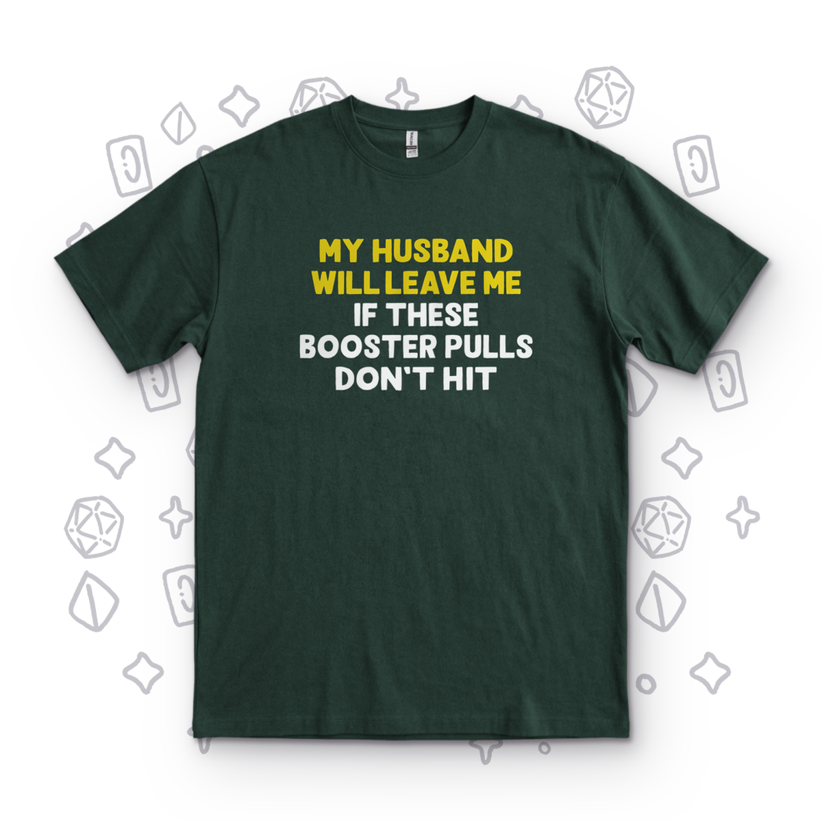 My Husband Will Leave Me - Forest Green