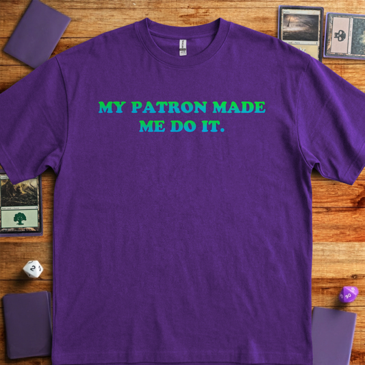 My Patron Made Me - Purple