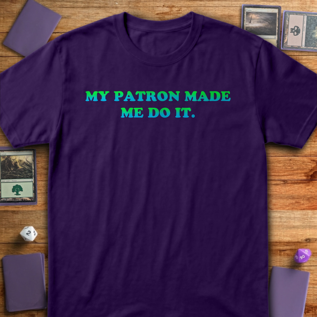 My Patron Made Me - Purple