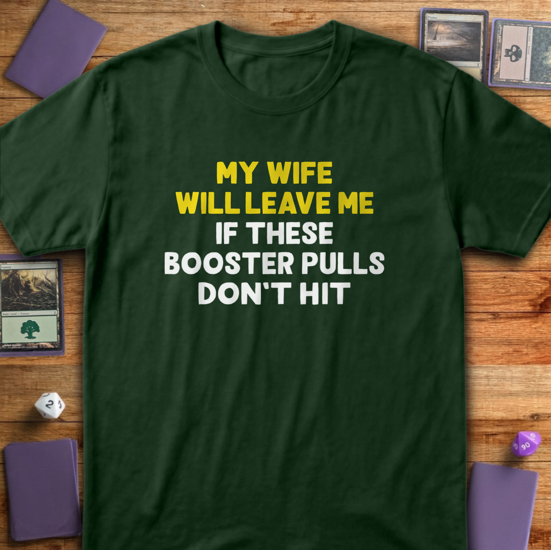 My Wife Will Leave Me - Forest Green