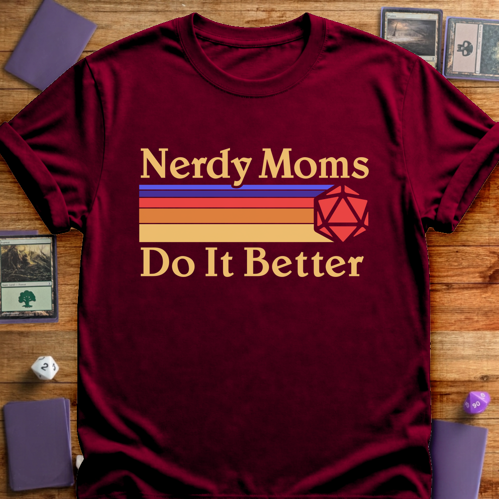 Nerdy Moms Do It Better - Maroon