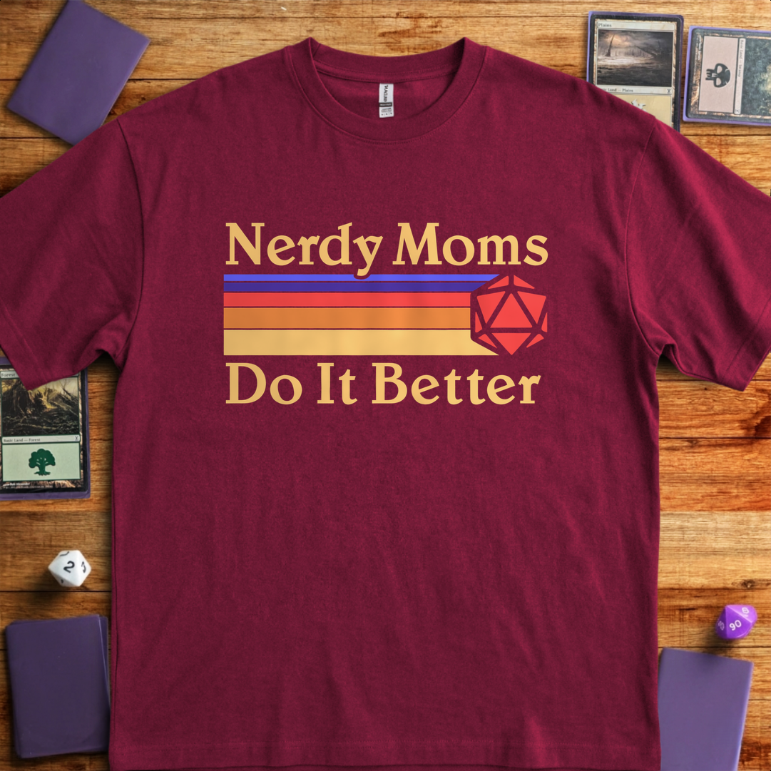 Nerdy Moms Do It Better - Maroon