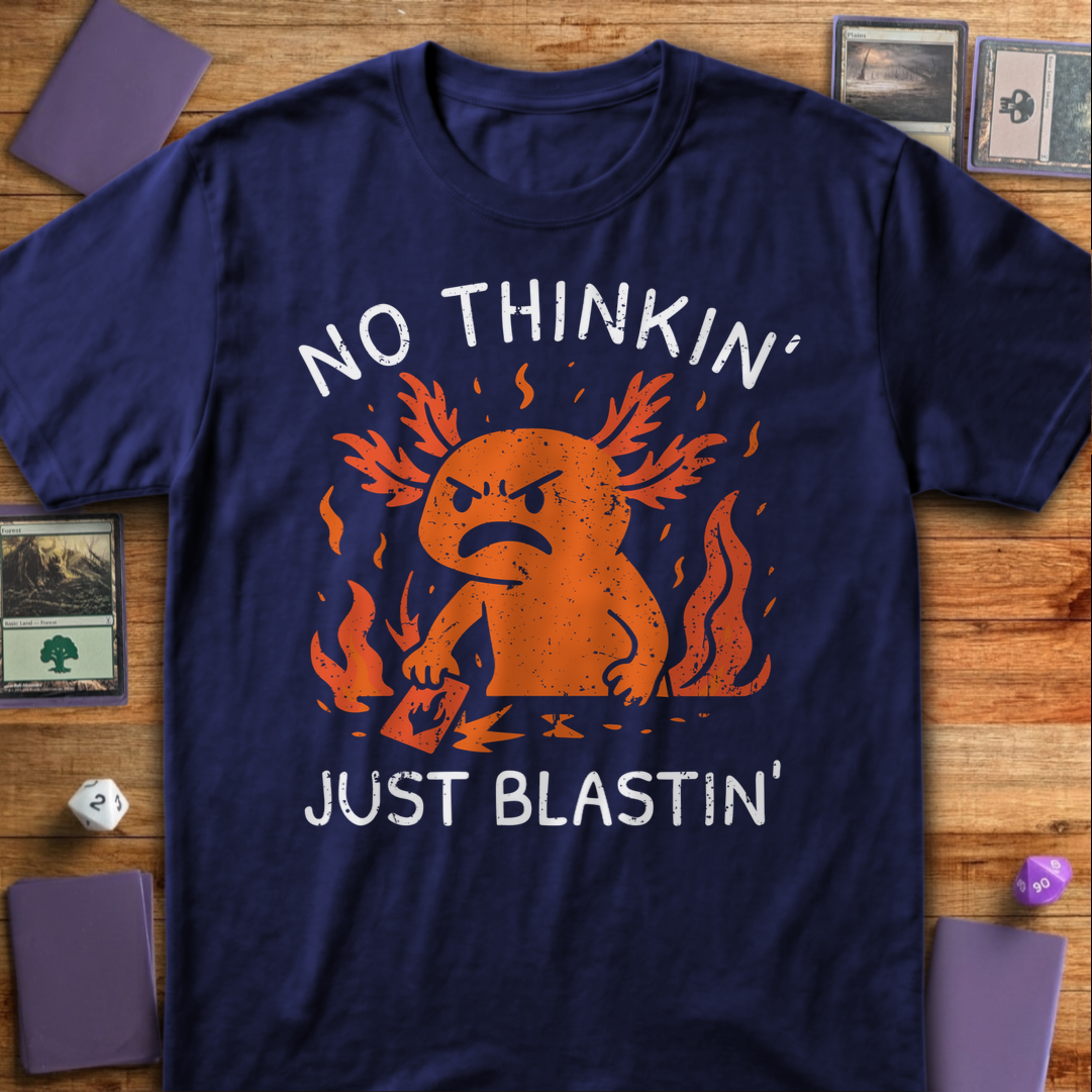 No Thinkin' Just Blastin' - Navy