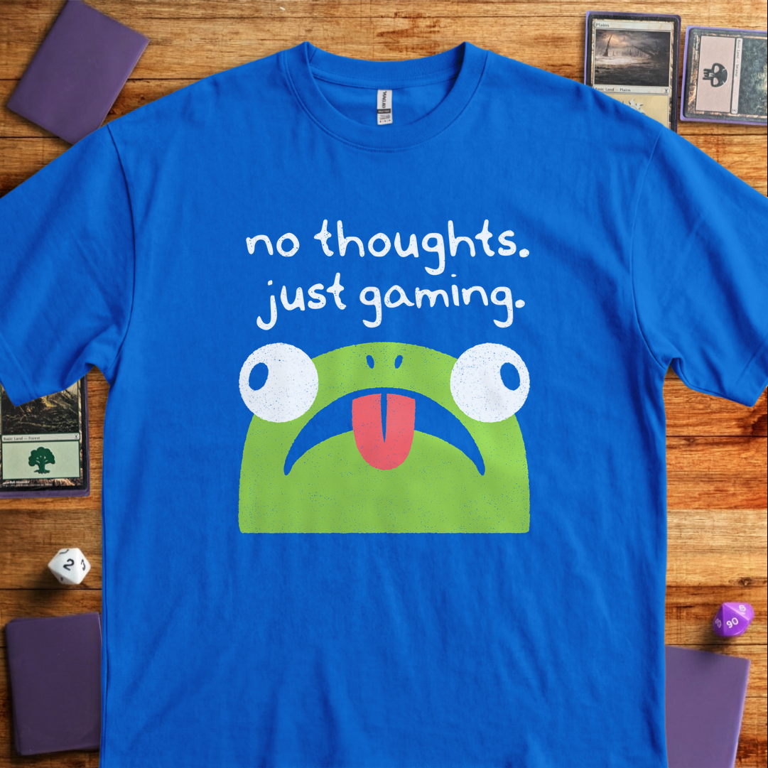 No Thoughts Just Gaming - Royal