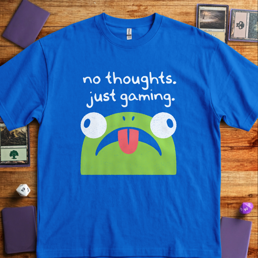 No Thoughts Just Gaming - Royal
