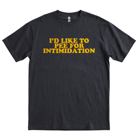 Pee For Intimidation - Black
