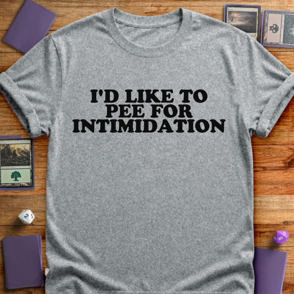Pee For Intimidation - Sport Grey