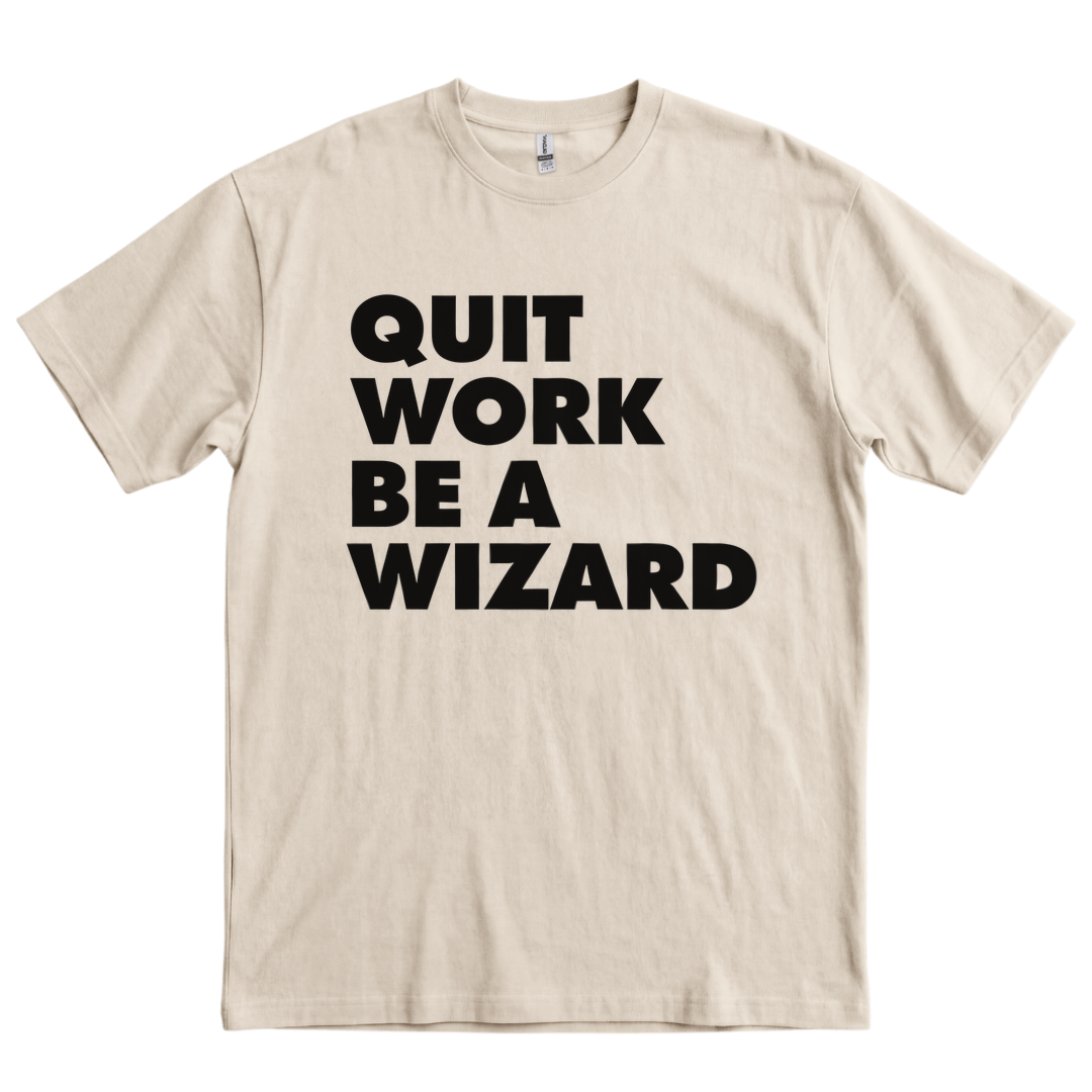 Quit Work Be a Wizard - Sand