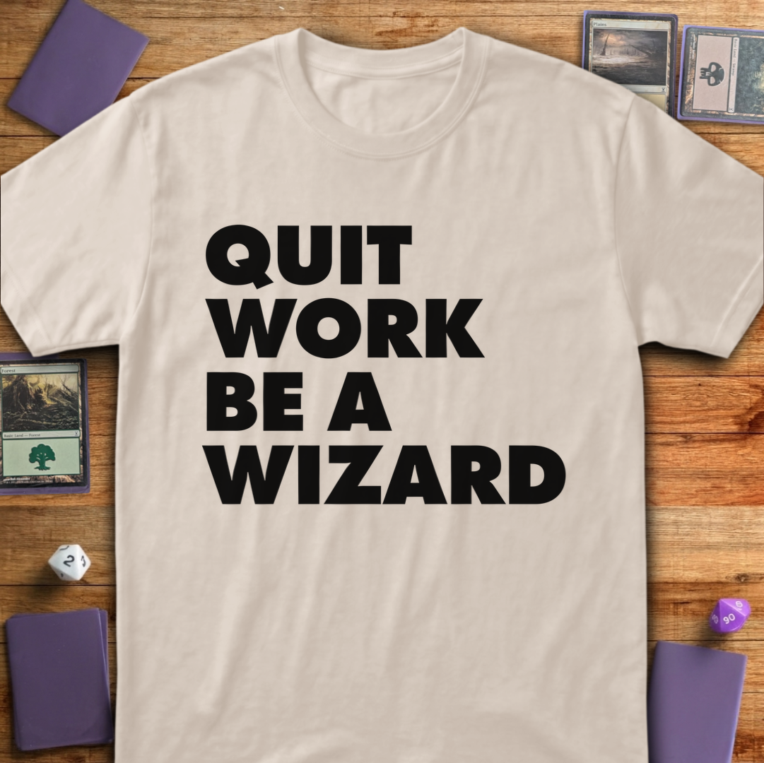Quit Work Be a Wizard - Sand