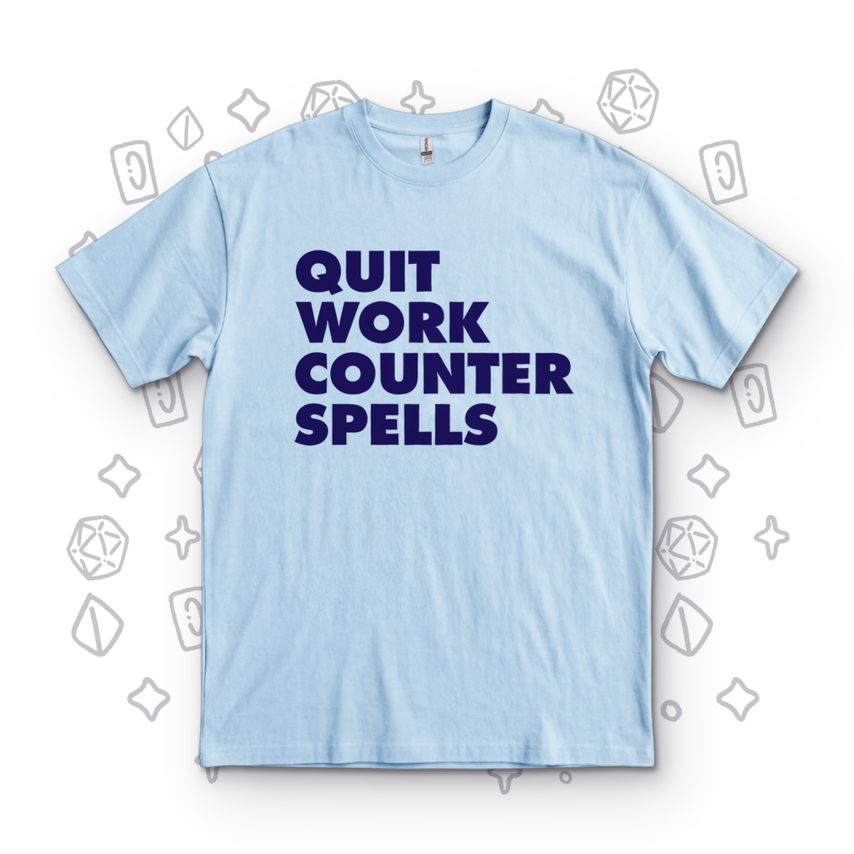 Quit Work Counter Spells - Light Blue