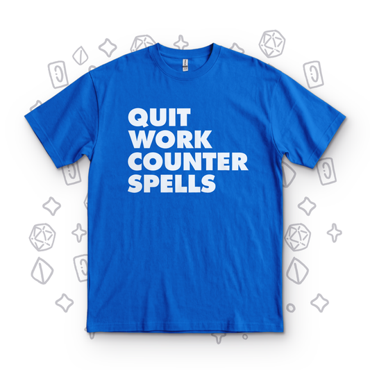 Quit Work Counter Spells - Royal