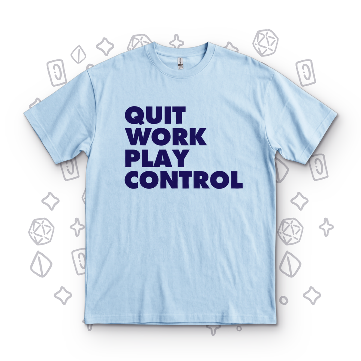 Quit Work Play Control - Light Blue