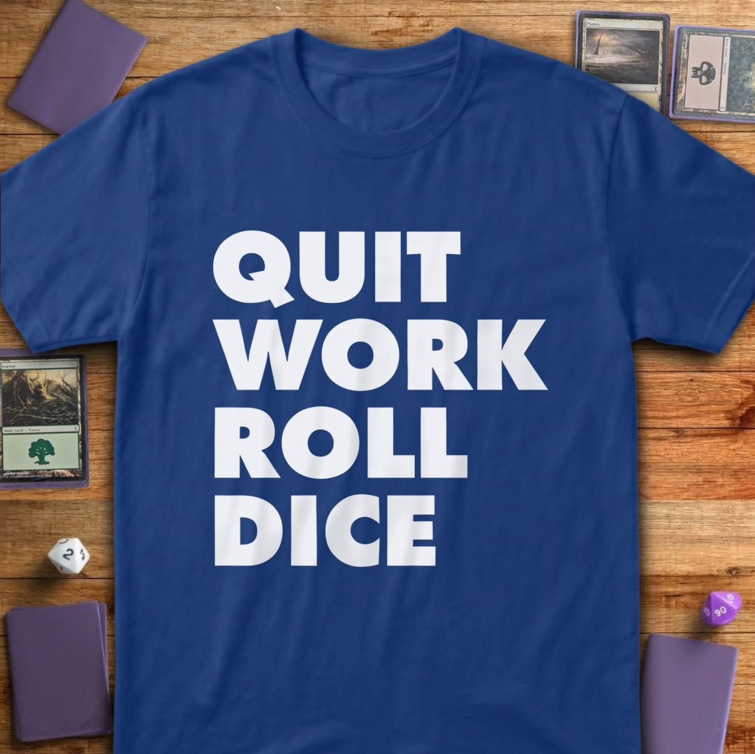 Quit Work Roll Dice - Royal