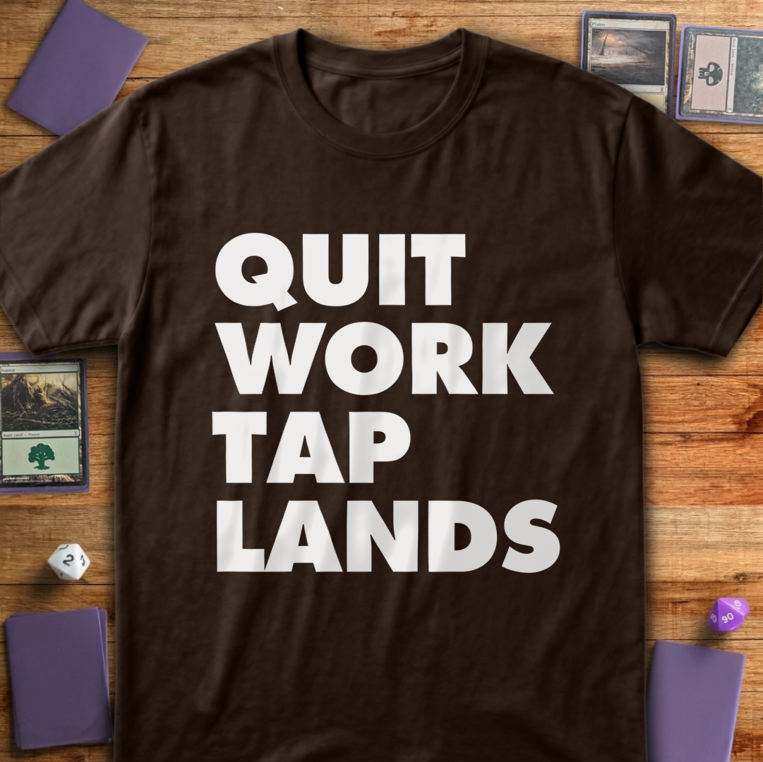 Quit Work Tap Lands - Dark Chocolate