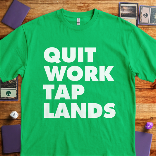 Quit Work Tap Lands - Kelly Green