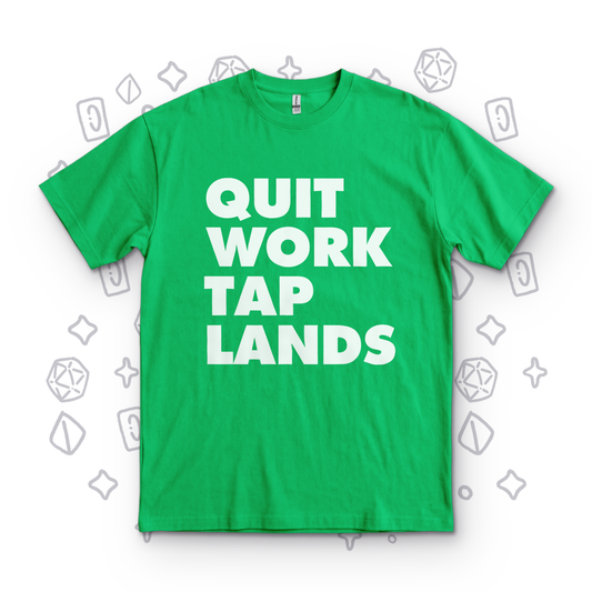Quit Work Tap Lands - Kelly Green