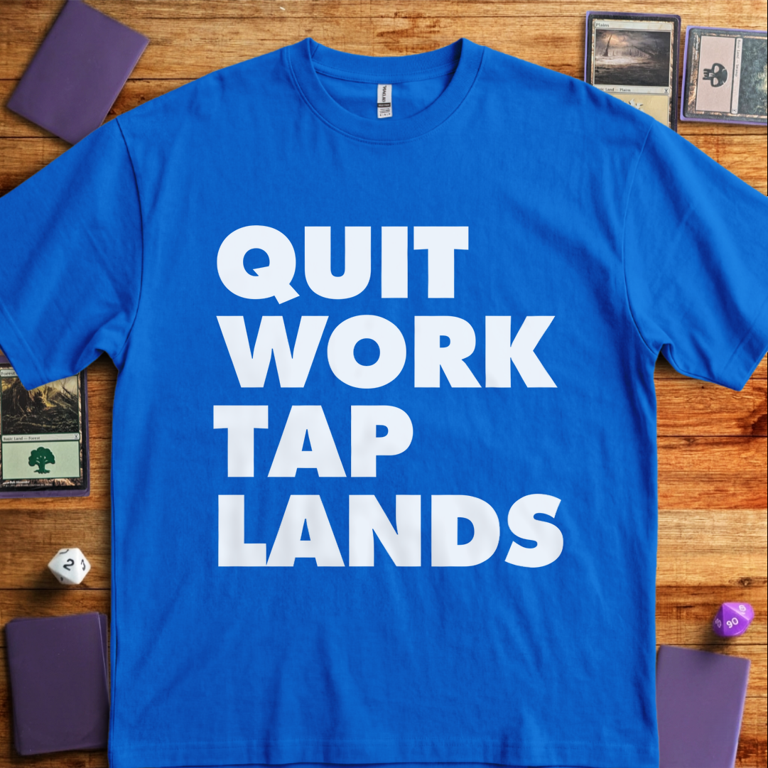 Quit Work Tap Lands - Royal