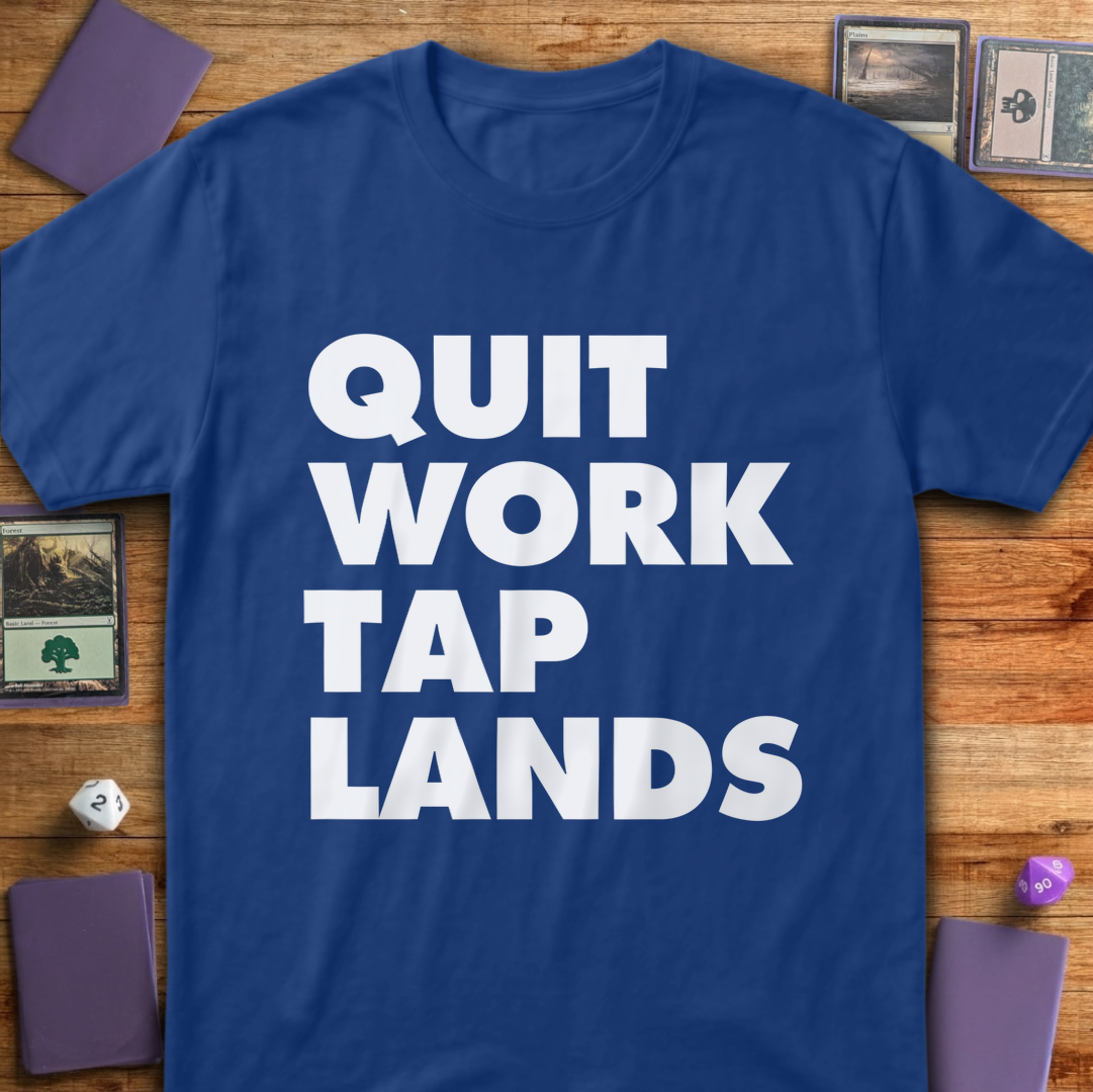 Quit Work Tap Lands - Royal
