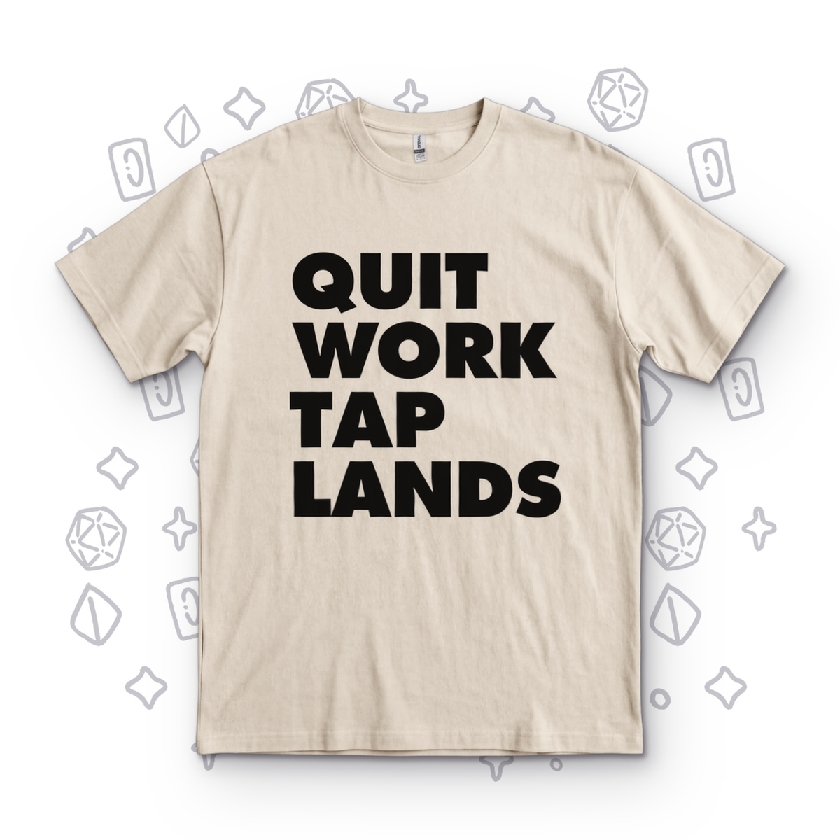 Quit Work Tap Lands - Sand