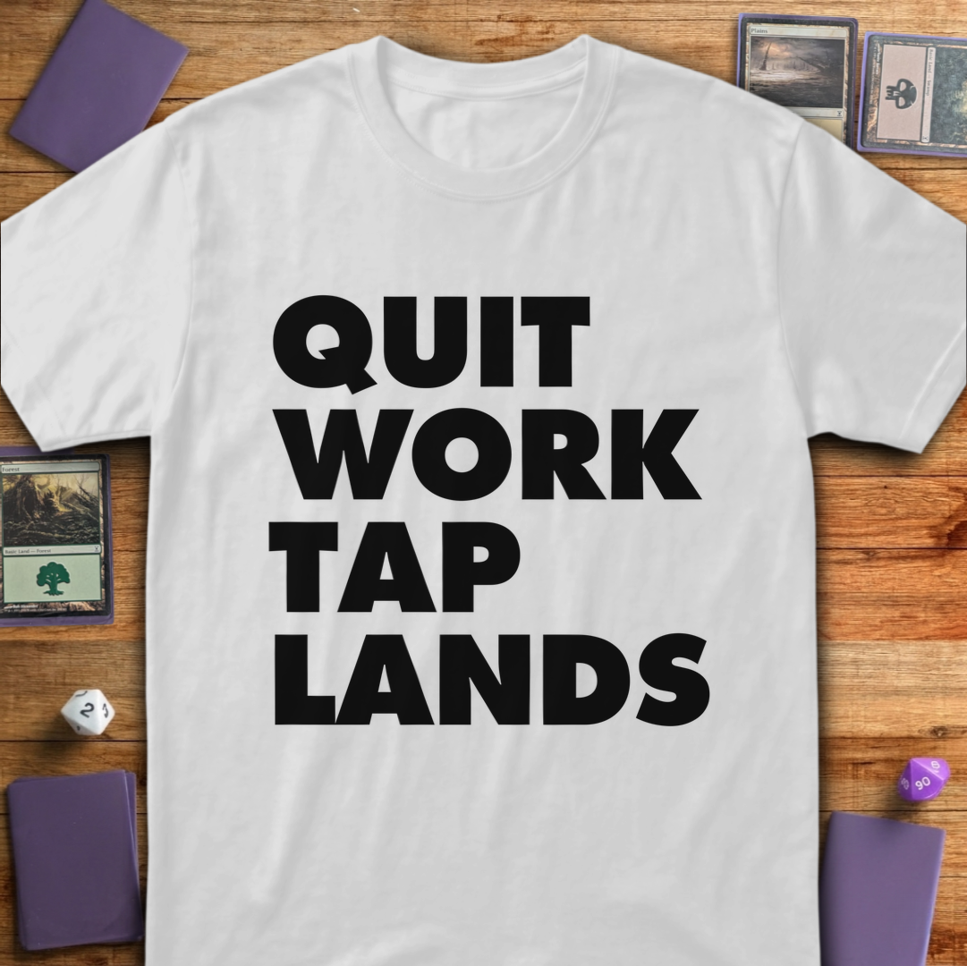 Quit Work Tap Lands - White